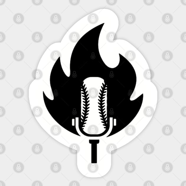 Fire Podcast - BLACK Sticker by Half Street High Heat